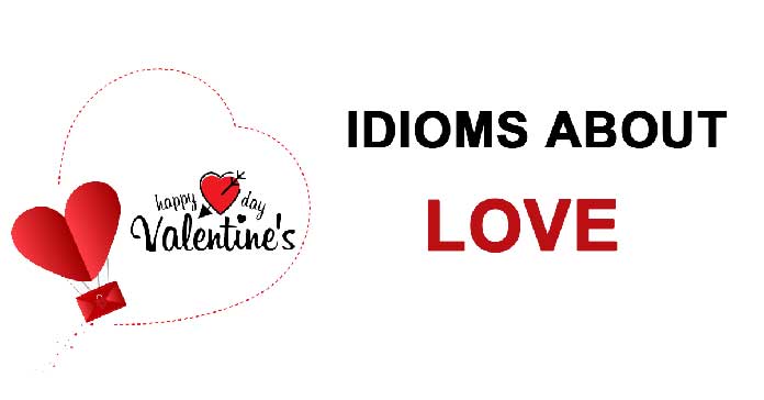 Thành ngữ tiếng Anh về tình yêu