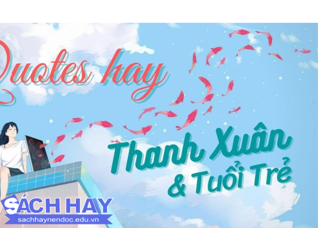Những trích dẫn hay trong sách về thanh xuân