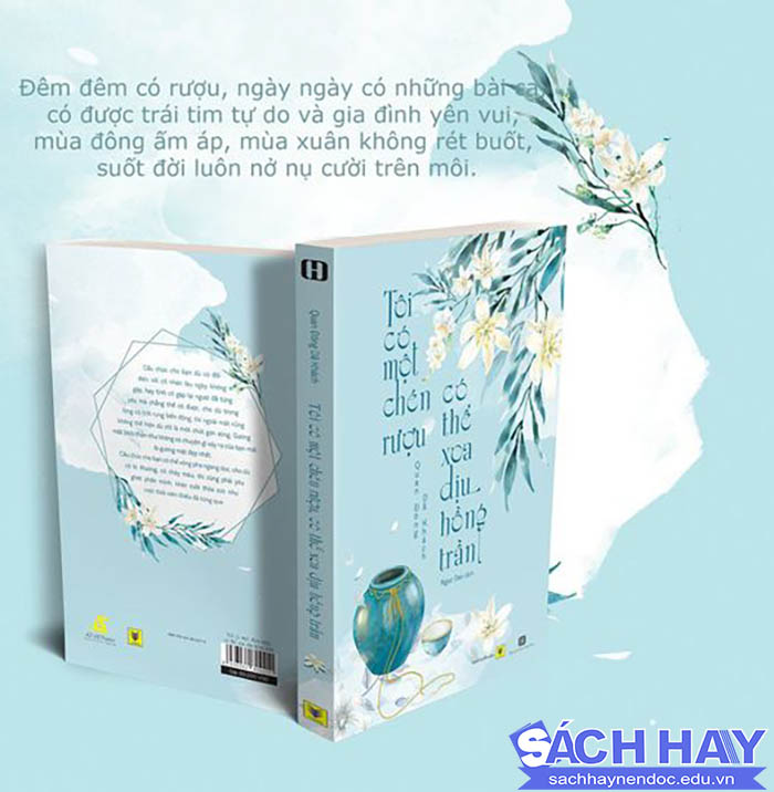Review sách tôi có một chén rượu - Có thể xoa dịu hồng trần Review sách tôi có một chén rượu - Có thể xoa dịu hồng trần