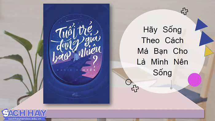 Review cuốn sách tuổi trẻ đáng giá bao nhiêu Review cuốn sách tuổi trẻ đáng giá bao nhiêu