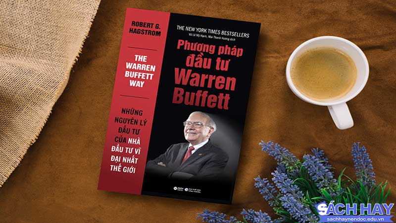 Sách hay về phương pháp đầu tư tài chính của Warren Buffett Sách hay về phương pháp đầu tư tài chính của Warren Buffett