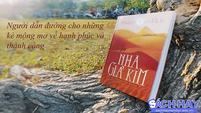Thông điệp từ cuốn sách Nhà giả kim Thông điệp từ cuốn sách Nhà giả kim