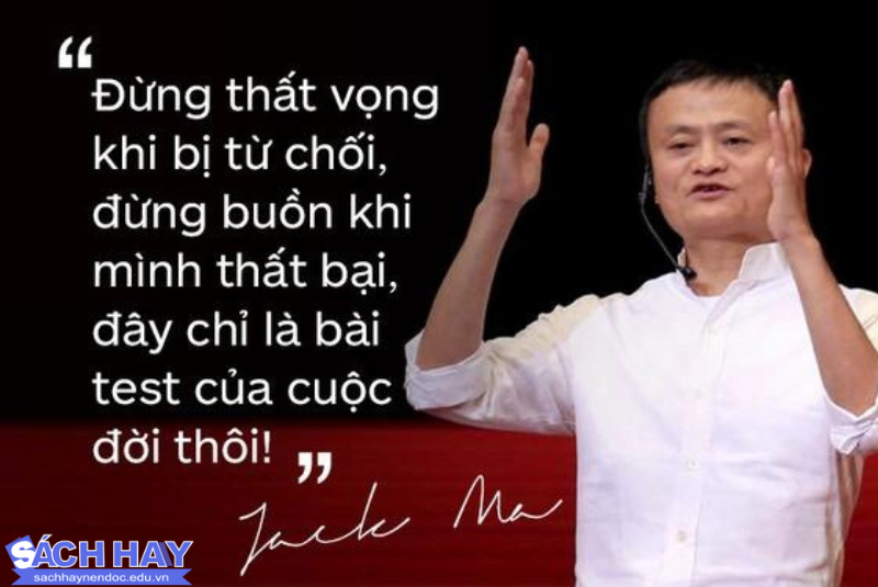 Những câu nói nổi tiếng của Jack Ma