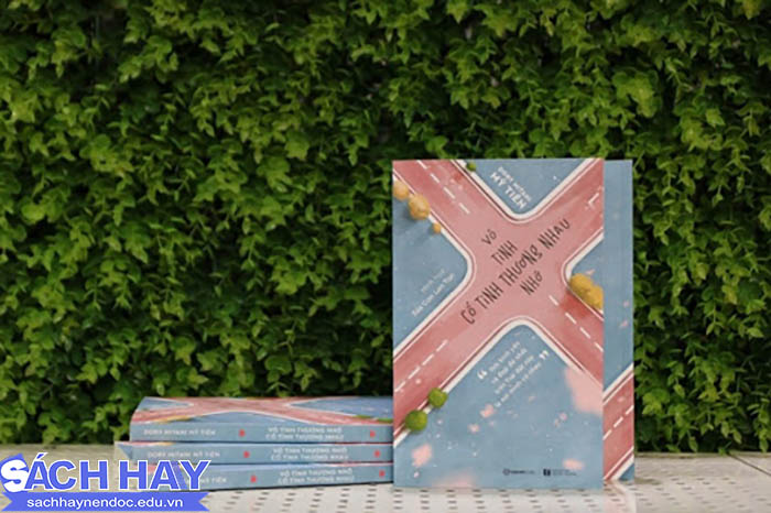 Review sách Vô tình thương nhớ, cố tình thương nhau Review sách Vô tình thương nhớ, cố tình thương nhau